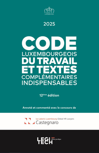 Code luxembourgeois du travail | Édition 2025